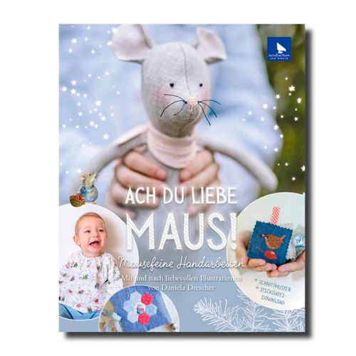 Книга "Ach du liebe Maus" /Ах ты моя мышка/, с ПЕРЕВОДОМ, Acufactum Ute Menze, K-4043