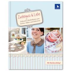 Книга "Zuckerguss &amp; Liebe" /Глазурь и Любовь/ С ПЕРЕВОДОМ, Acufactum Ute Menze, K-4022